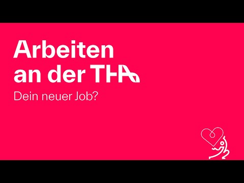 Arbeiten an der THA – Dein neuer Job? Titelbild des Hochschul-Recruitingfilms